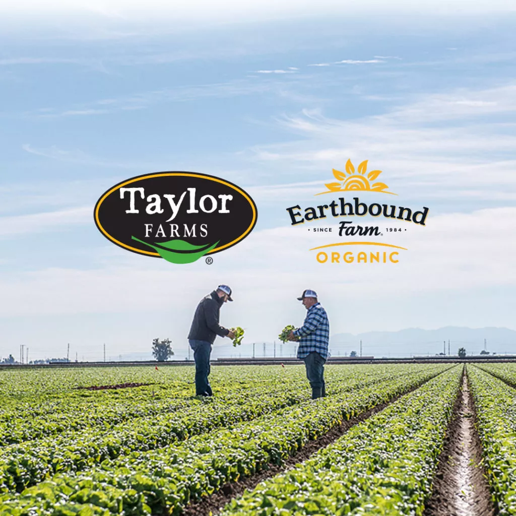 Taylor Farms and Earthbound Farm