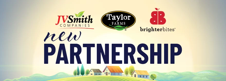 JV Smith Companies and Taylor Farms Detail Partnership with Brighter Bites