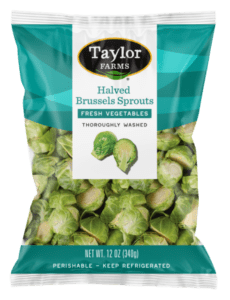 The Taylor Farms Halved Brussels Sprouts package showing fresh halved Brussels sprouts in a sealed plastic bag.