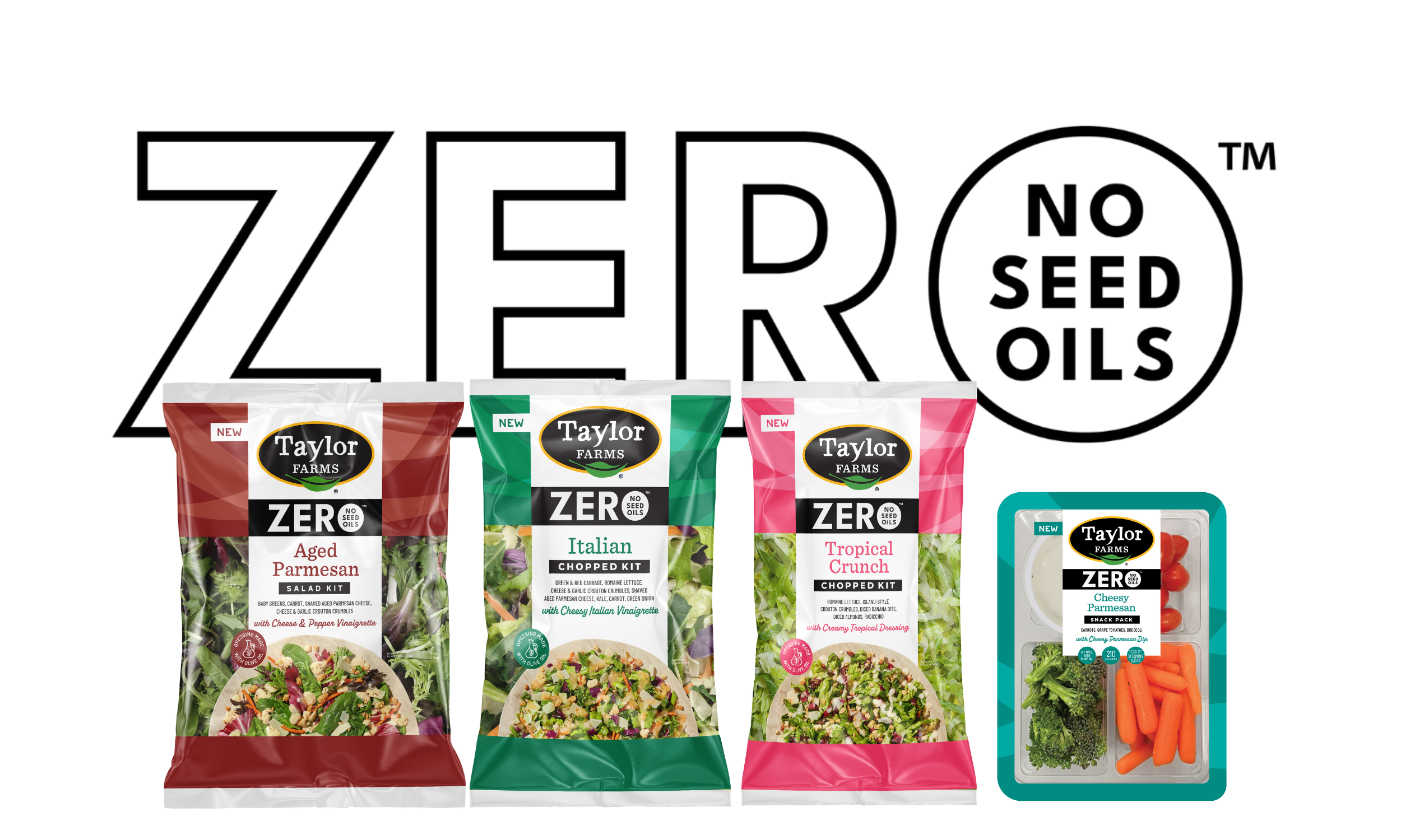 New Taylor Farms ZERO Platform Features Seed-Oil-Free Ingredients